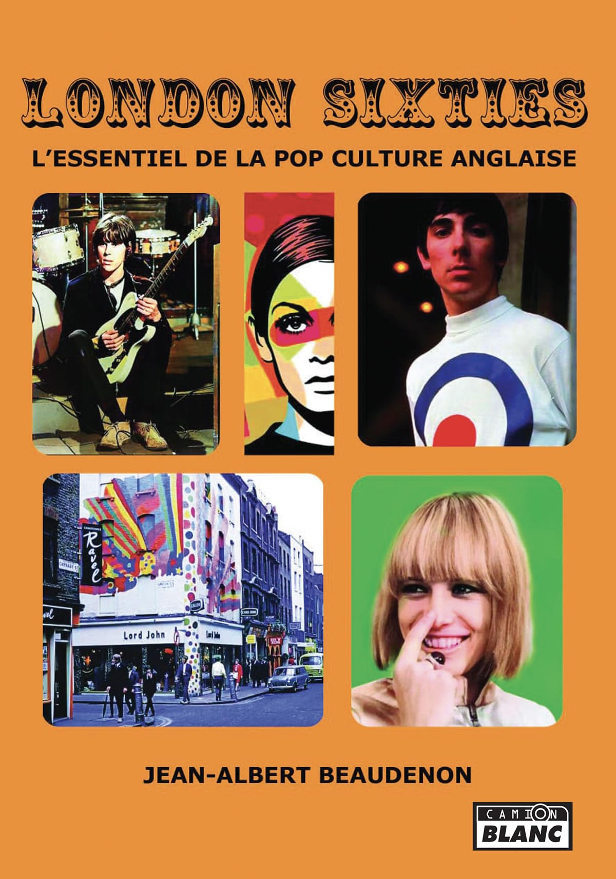 London Sixties: L'essentiel de la pop culture anglaise book