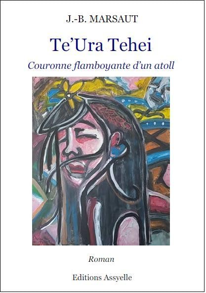 Te'Ura Tehei: Couronne flamboyante d'un atoll book
