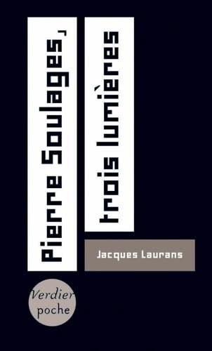 Pierre Soulages, trois lumières book