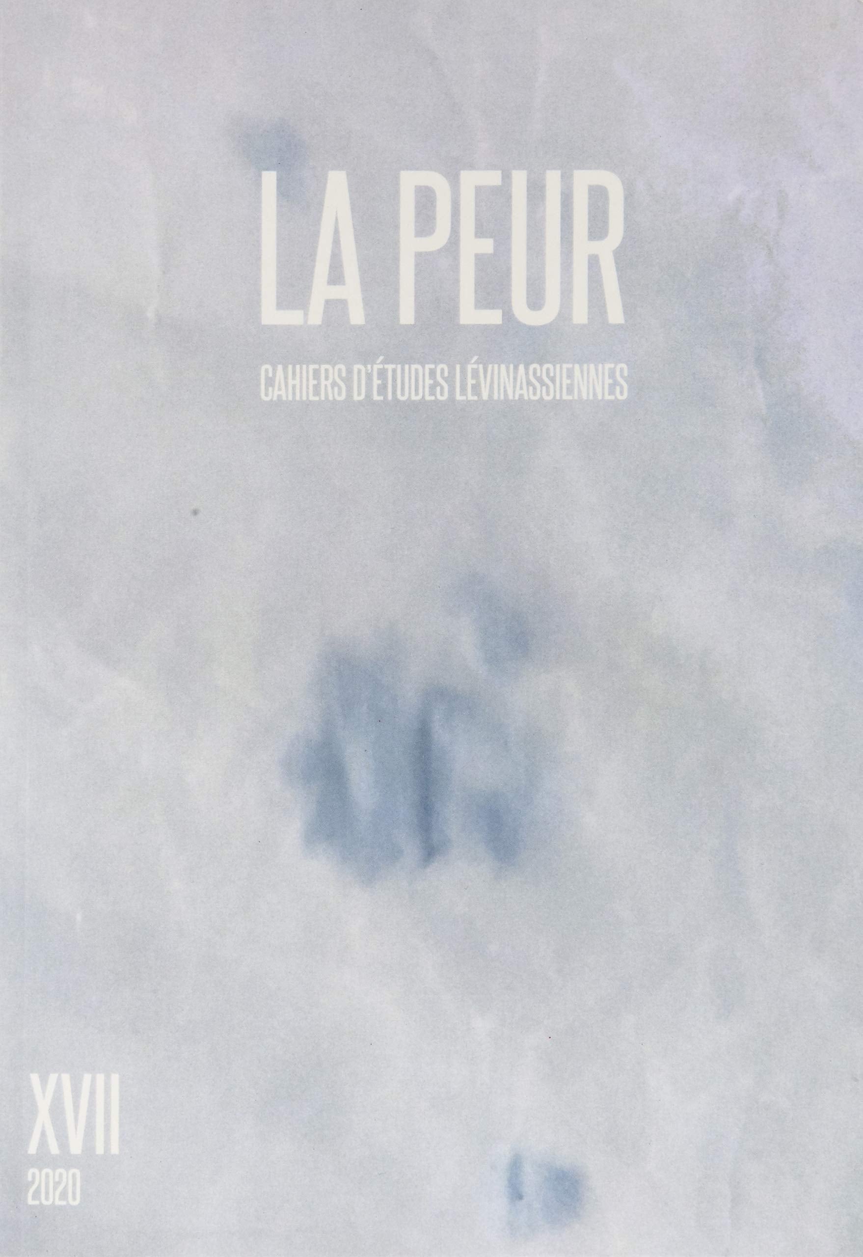 Cahiers d'études lévinassiennes n°17: La peur (17) Philosophy