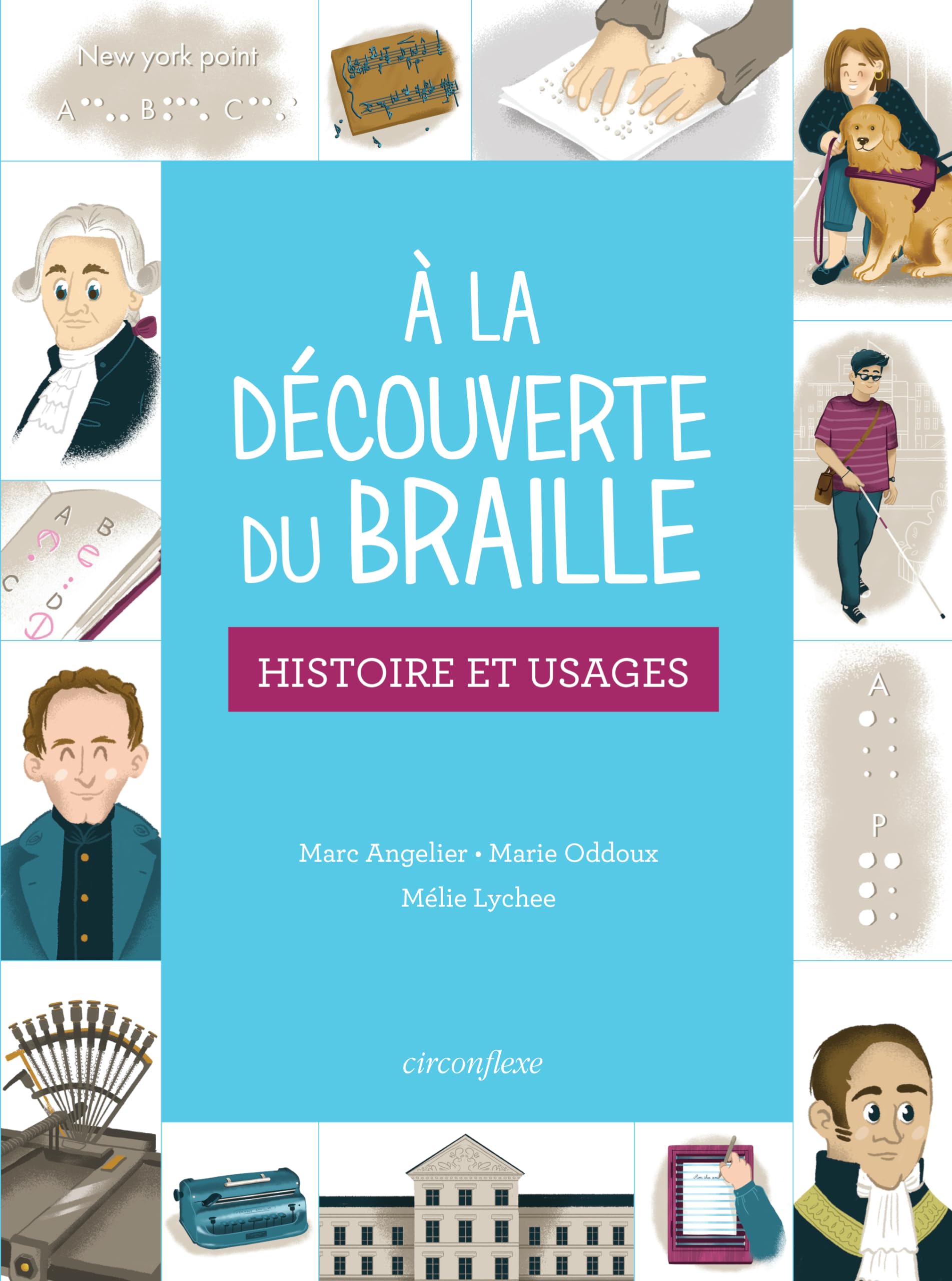 A la découverte du braille: Histoire et usages book