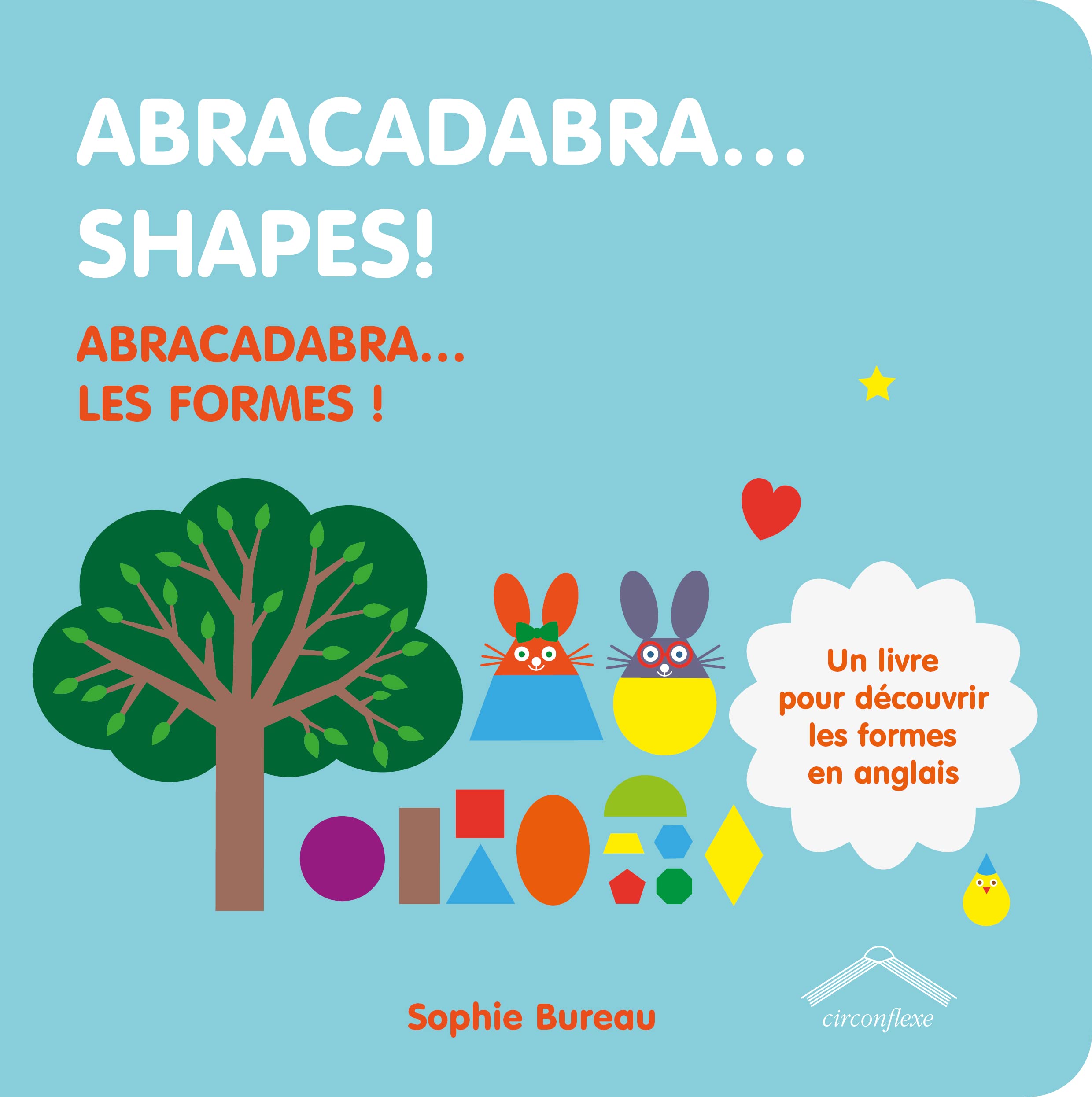 Abracadabra... Shapes!: Abracadabra... Les formes ! book