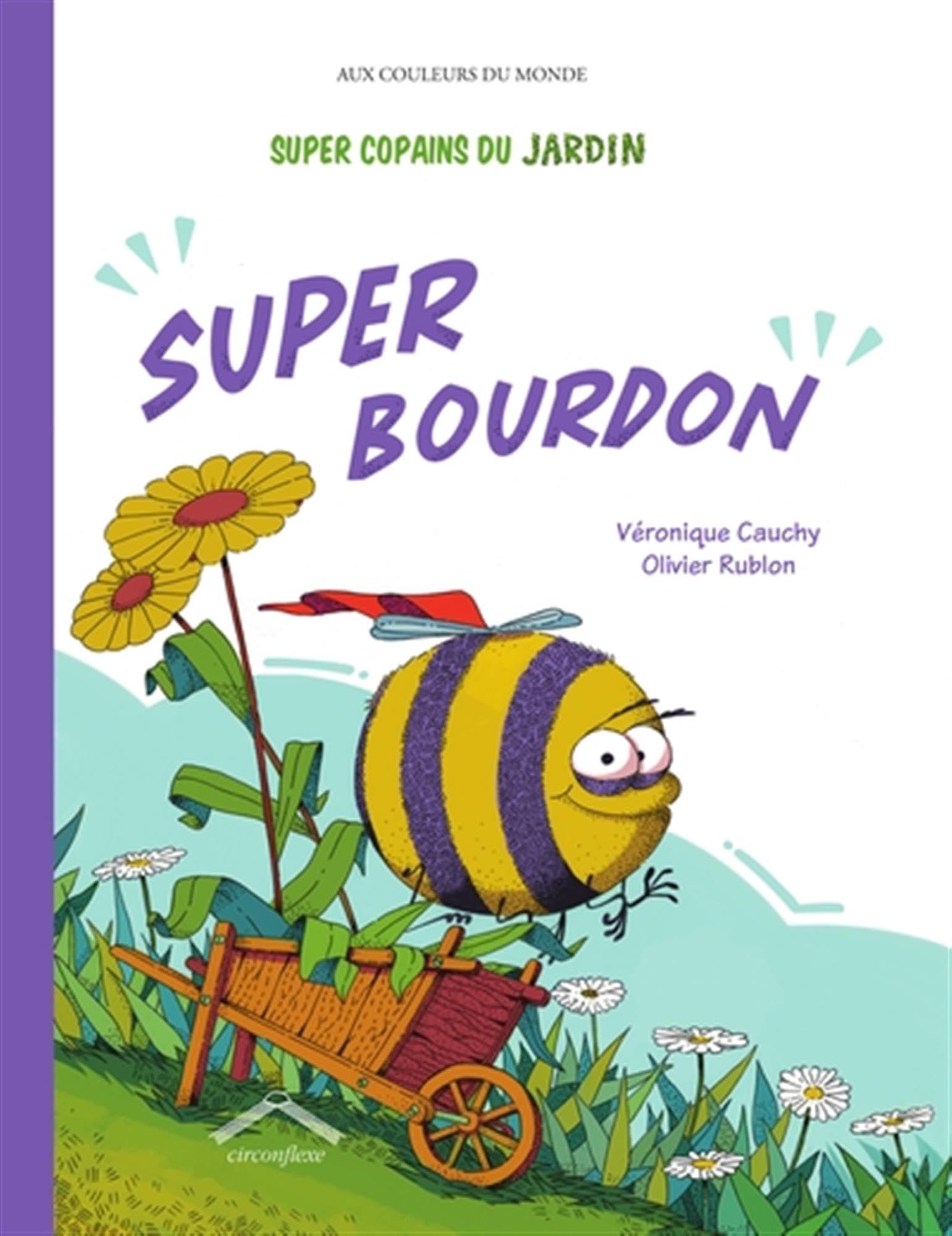 Super Copains du jardin : Super Bourdon book