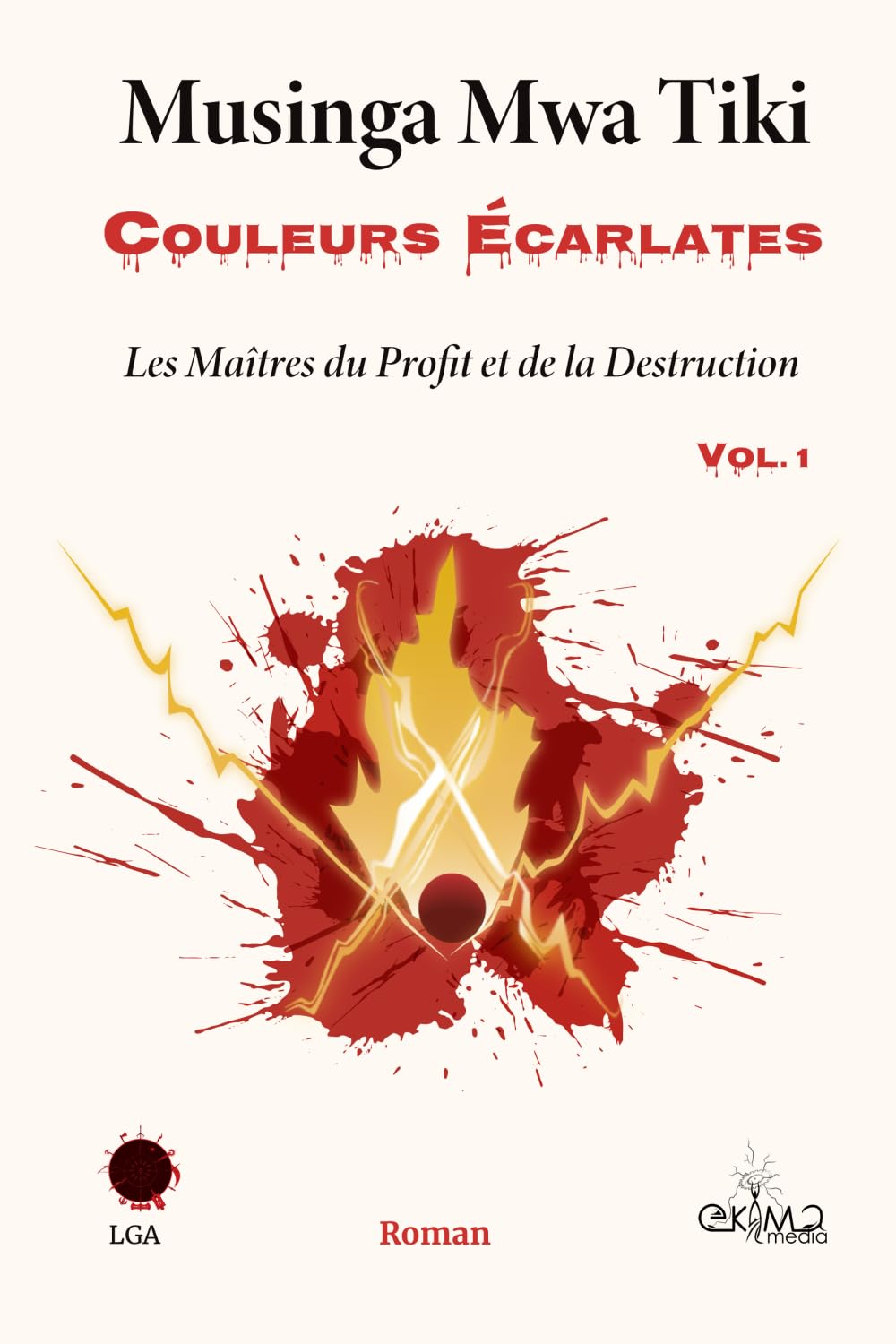 Couleurs écarlates Vol. 1 - Les Maîtres du Profit et de la Destruction book