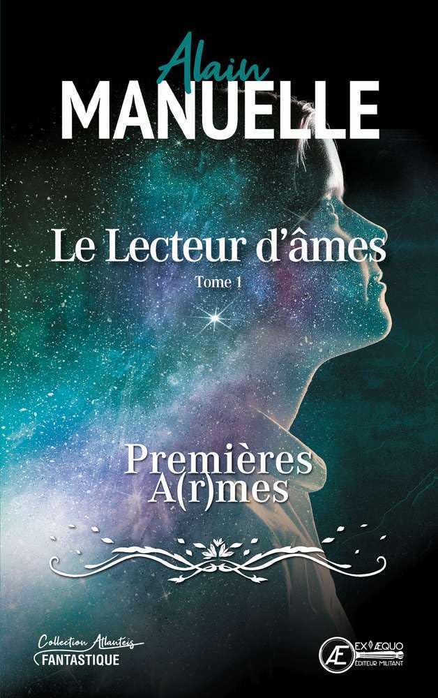 Le Lecteur d'Ames Tome 1 : Premières A(r)mes book