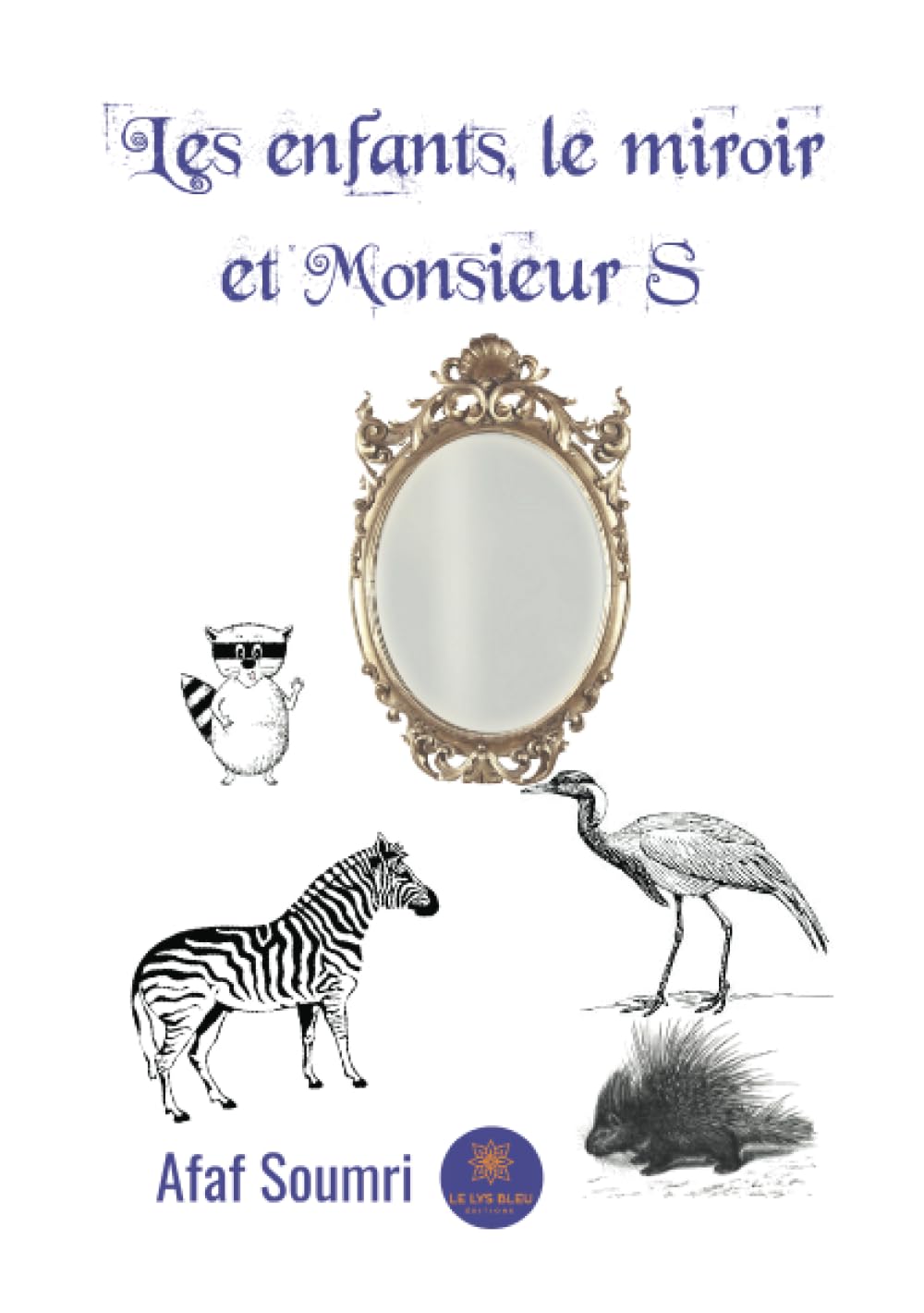 Les enfants, le miroir et Monsieur S book