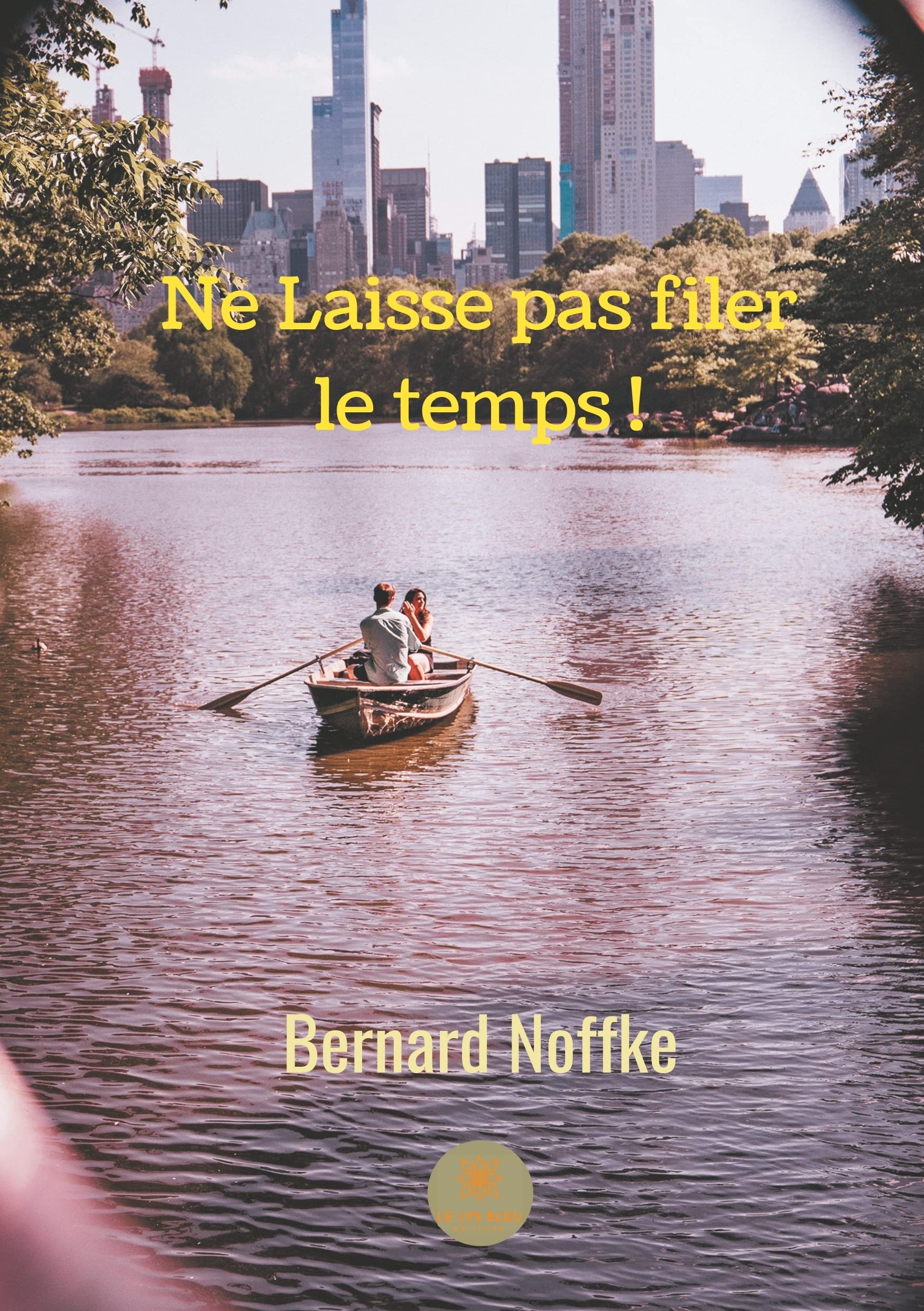 Ne Laisse pas filer le temps ! book