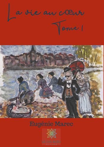 La vie au coeur book
