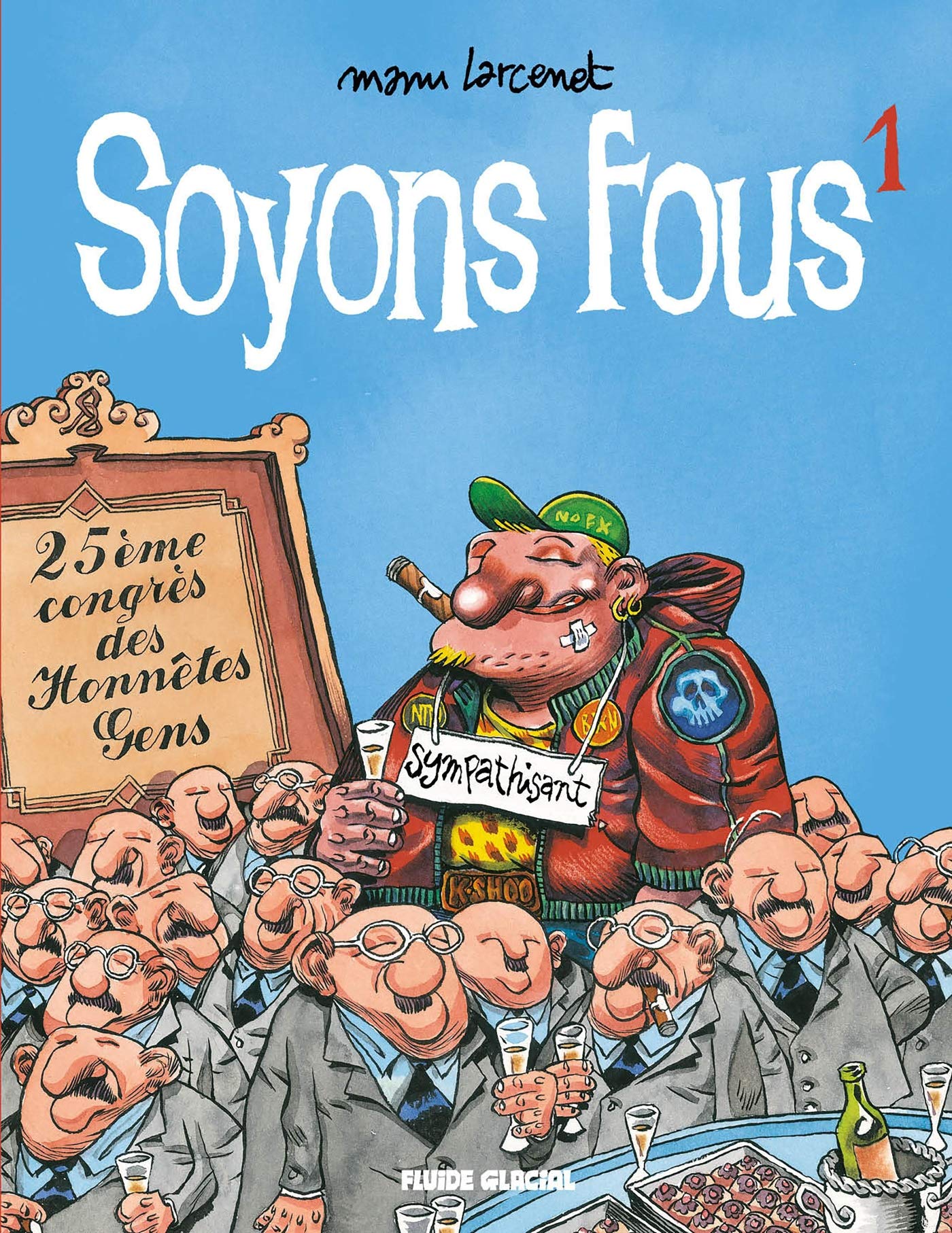 Soyons fous - Tome 01 book