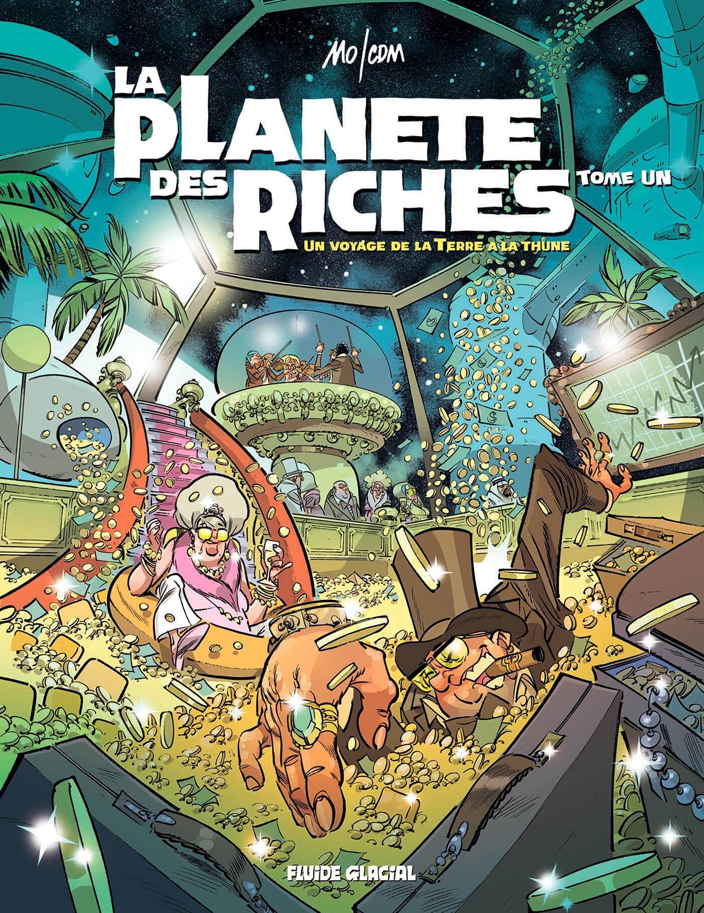 La Planète des riches - Tome 01 - Umour 2020: Un voyage de la Terre à la thune book
