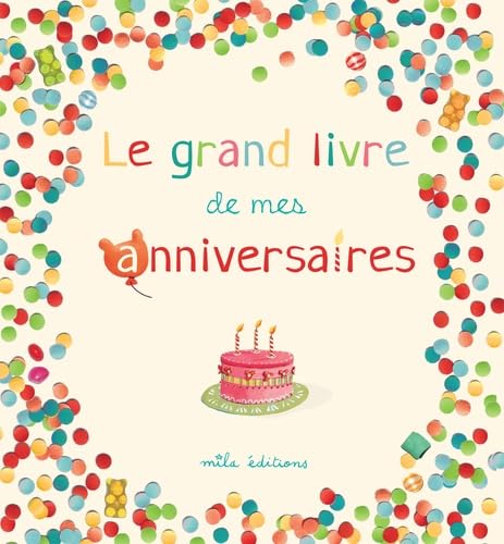 Le grand livre de mes anniversaires book