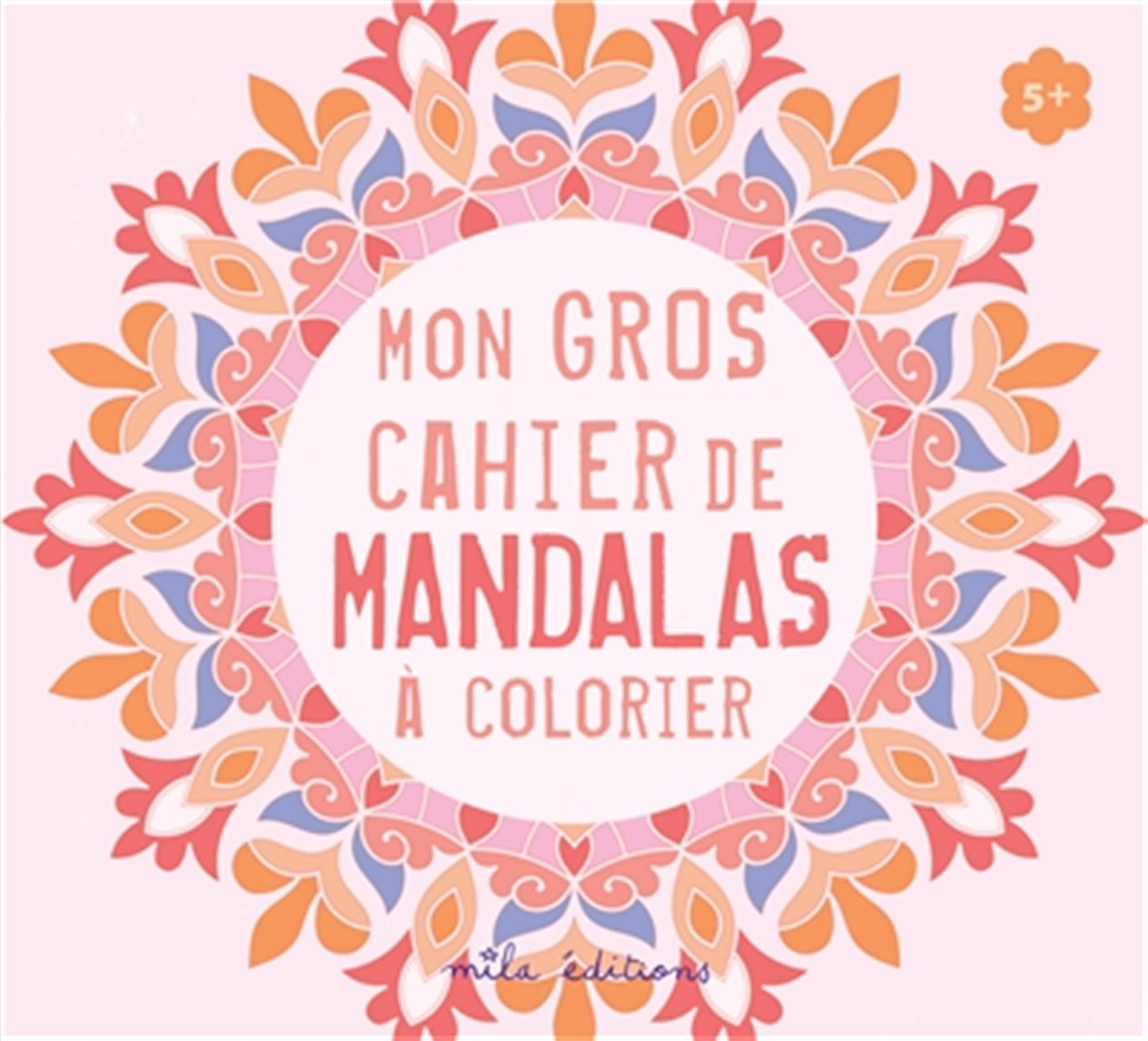 Mon gros cahier de mandalas à colorier book