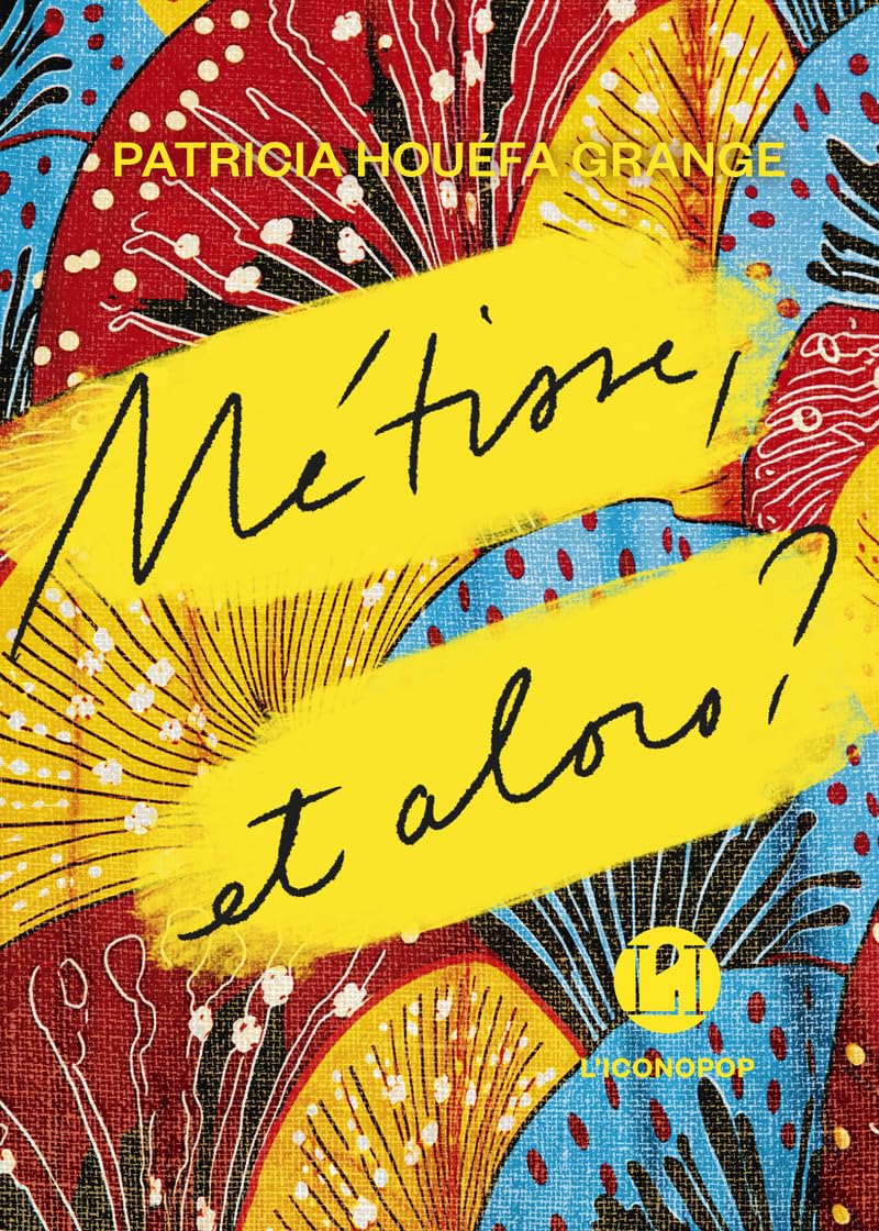Métisse, et alors ? Contemporary literature