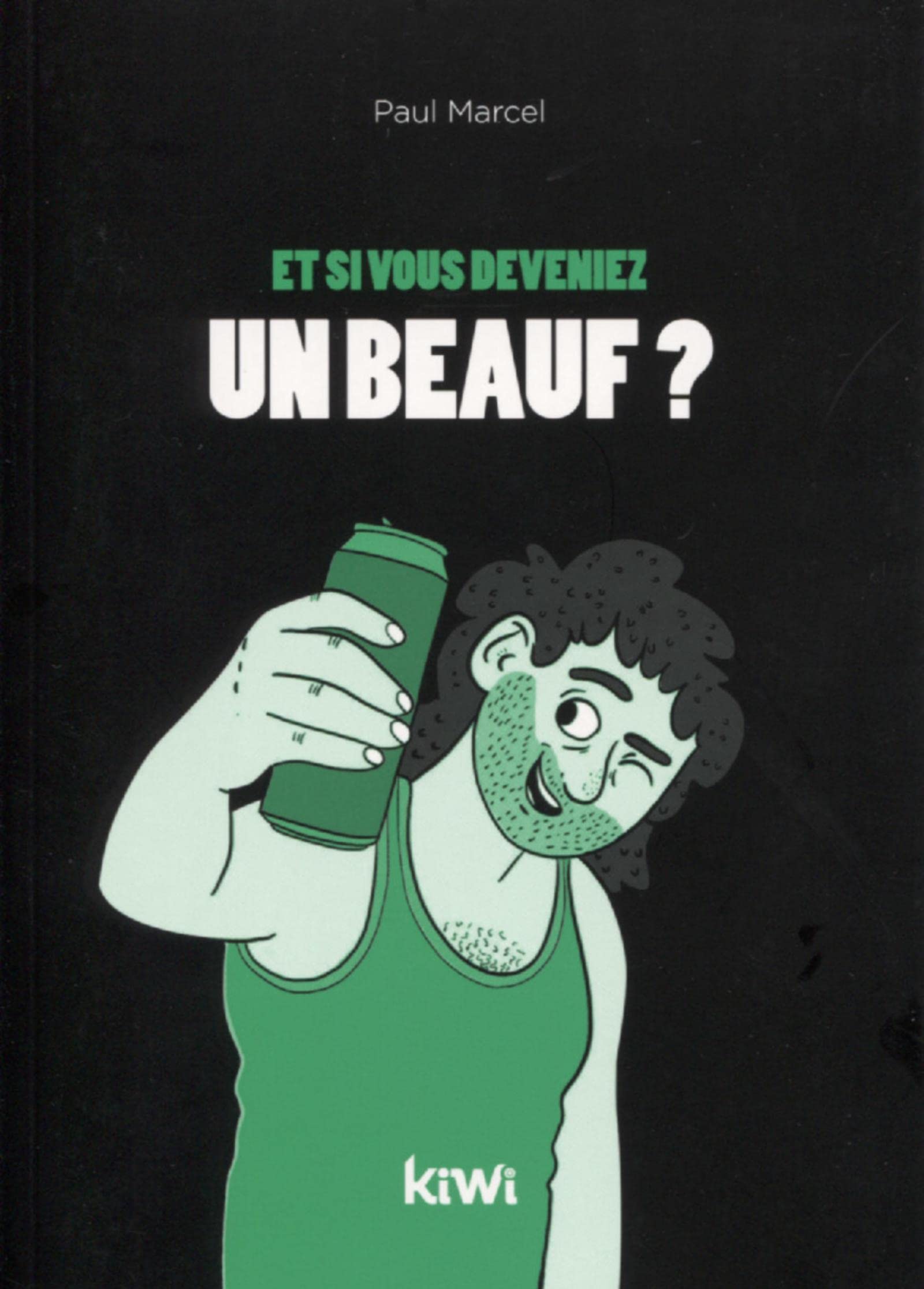 Et si vous deveniez un beauf ?: Ne désespérez pas, vous pouvez changer book
