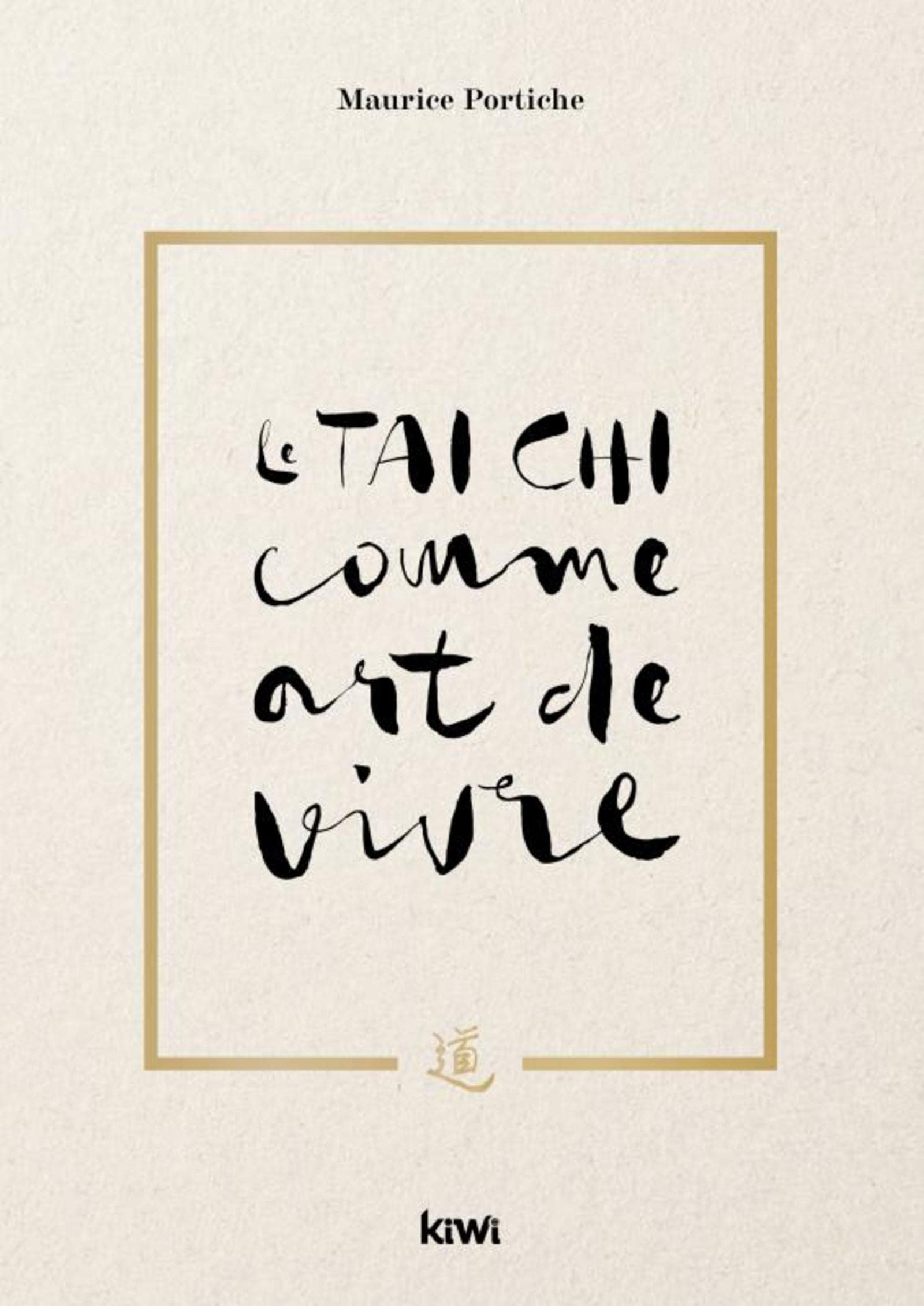 Le Tai Chi comme art de vivre book