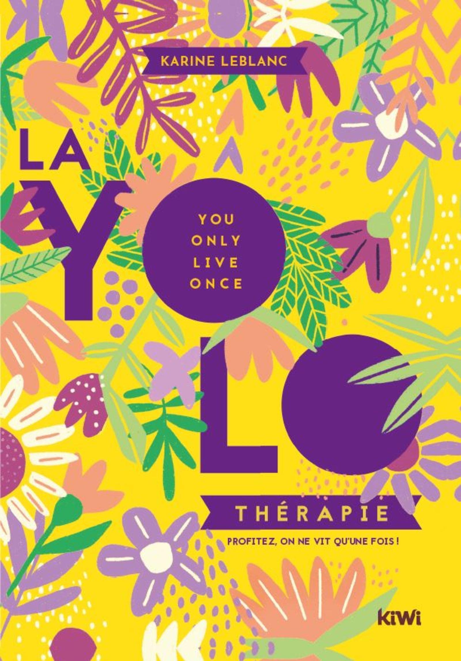 La yolo thérapie. Profitez, on ne vt qu'une fois ! book
