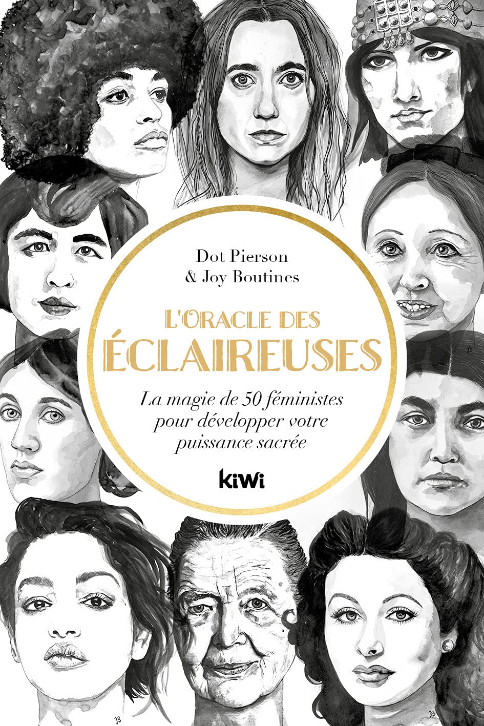 L'oracle des éclaireuses: LA MAGIE DE 50 FÉMINISTES POUR DÉVELOPPER VOTRE PUISSANCE SACRÉE book