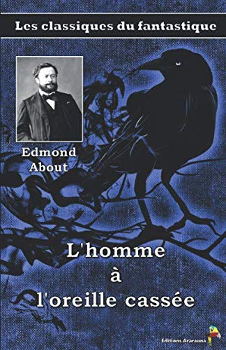 L'homme à l'oreille cassée - Edmond About: Les classiques du fantastique (12) book