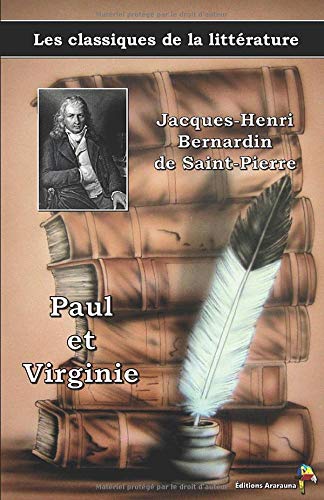 Paul et Virginie - Jacques-Henri Bernardin de Saint-Pierre: Les classiques de la littérature (11) book