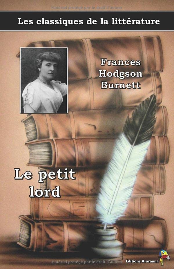 Le petit lord - Frances Hodgson Burnett: Les classiques de la littérature (15) book