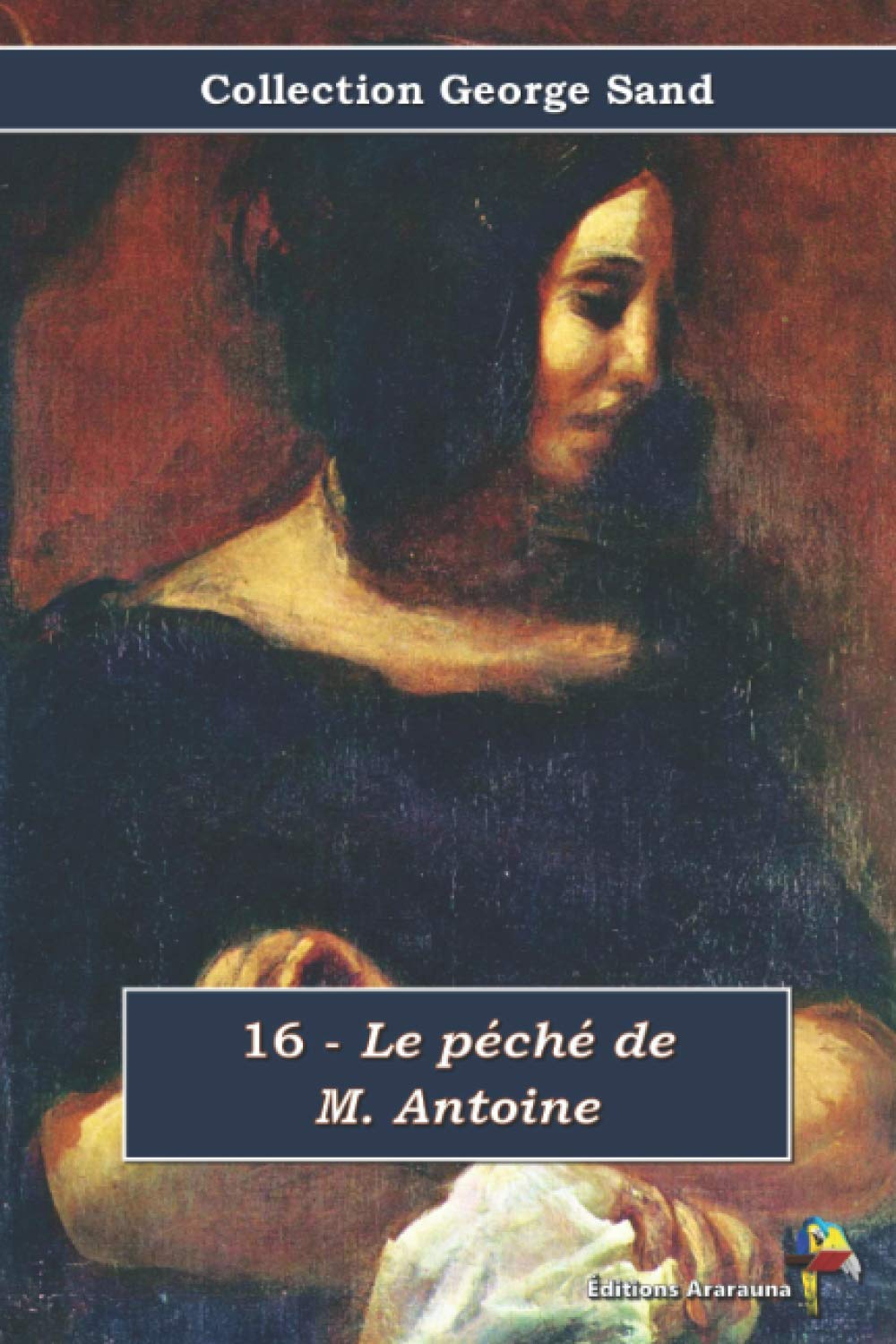 16 - Le péché de M. Antoine - Collection George Sand: Texte intégral book