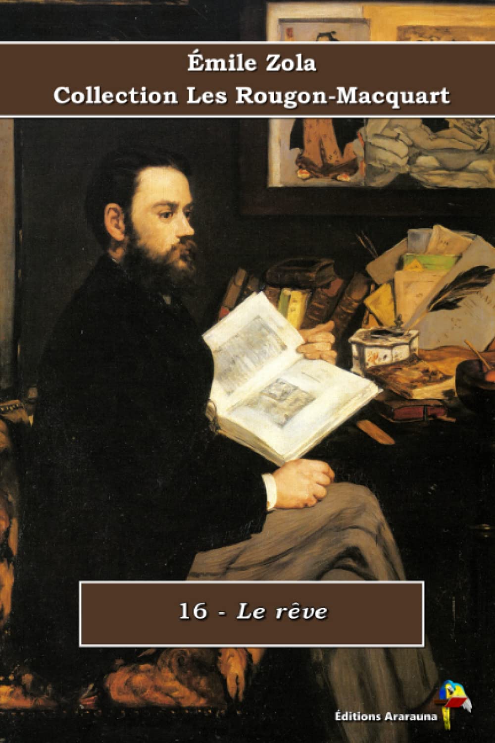 16 - Le rêve - Émile Zola - Collection Les Rougon-Macquart: Texte intégral book