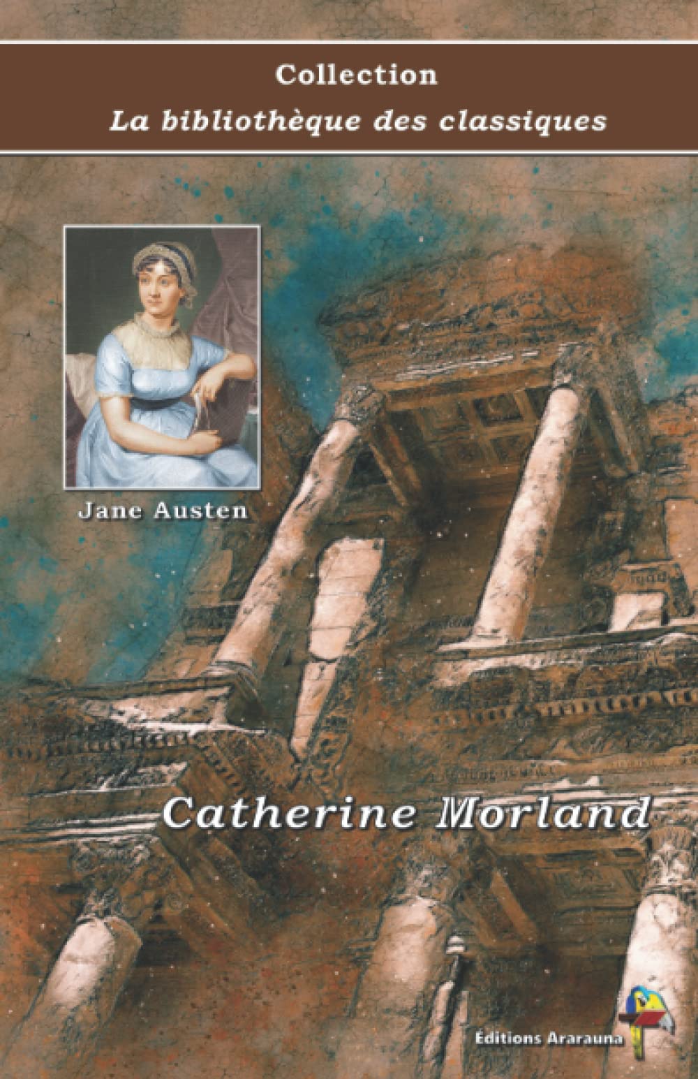 Catherine Morland - Jane Austen - Collection La bibliothèque des classiques: Texte intégral book