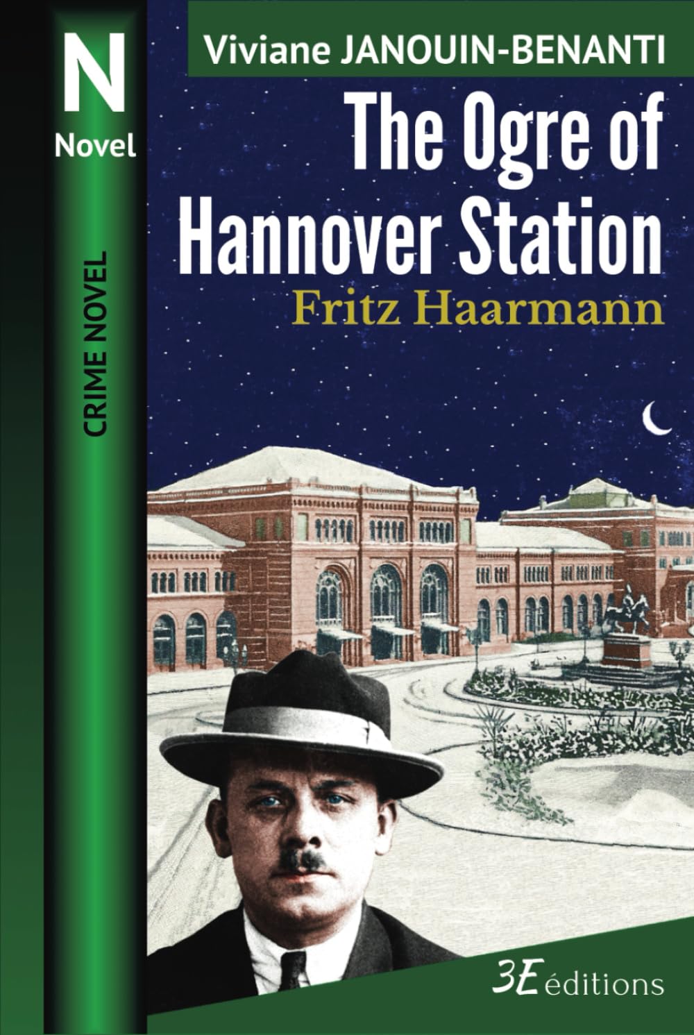 The Ogre of Hannover Station: Fritz Haarmann book