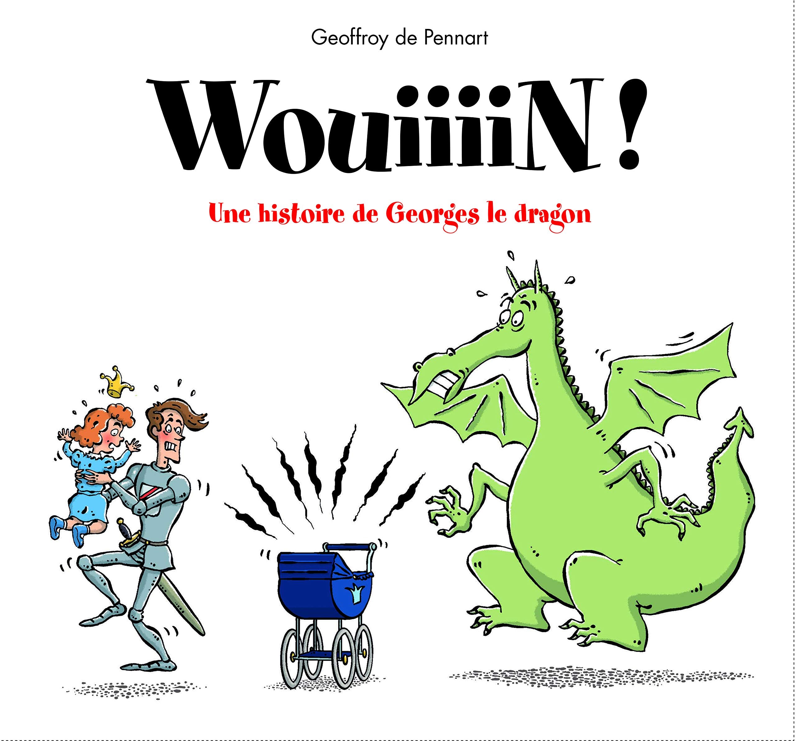 Wouiiiiinn ! une aventure de Georges le dragon Children's books