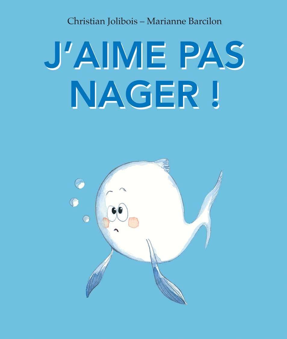 J'aime pas nager ! Children's books