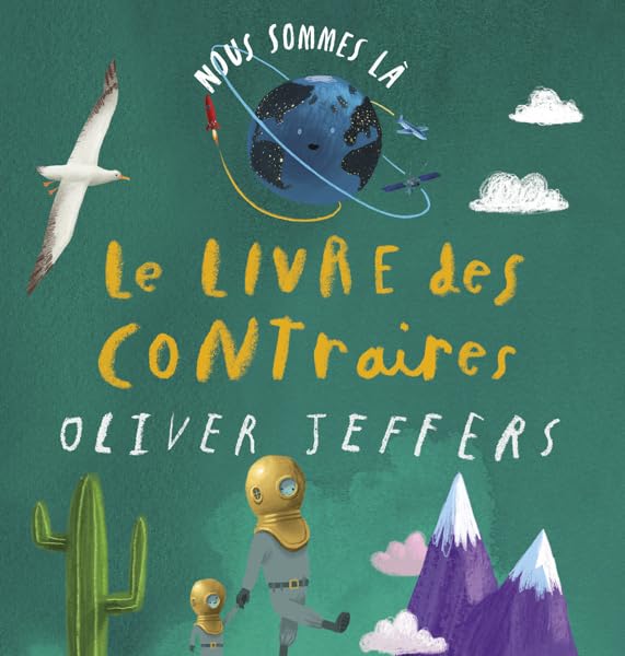Nous sommes là - Le livre des contraires Children's books