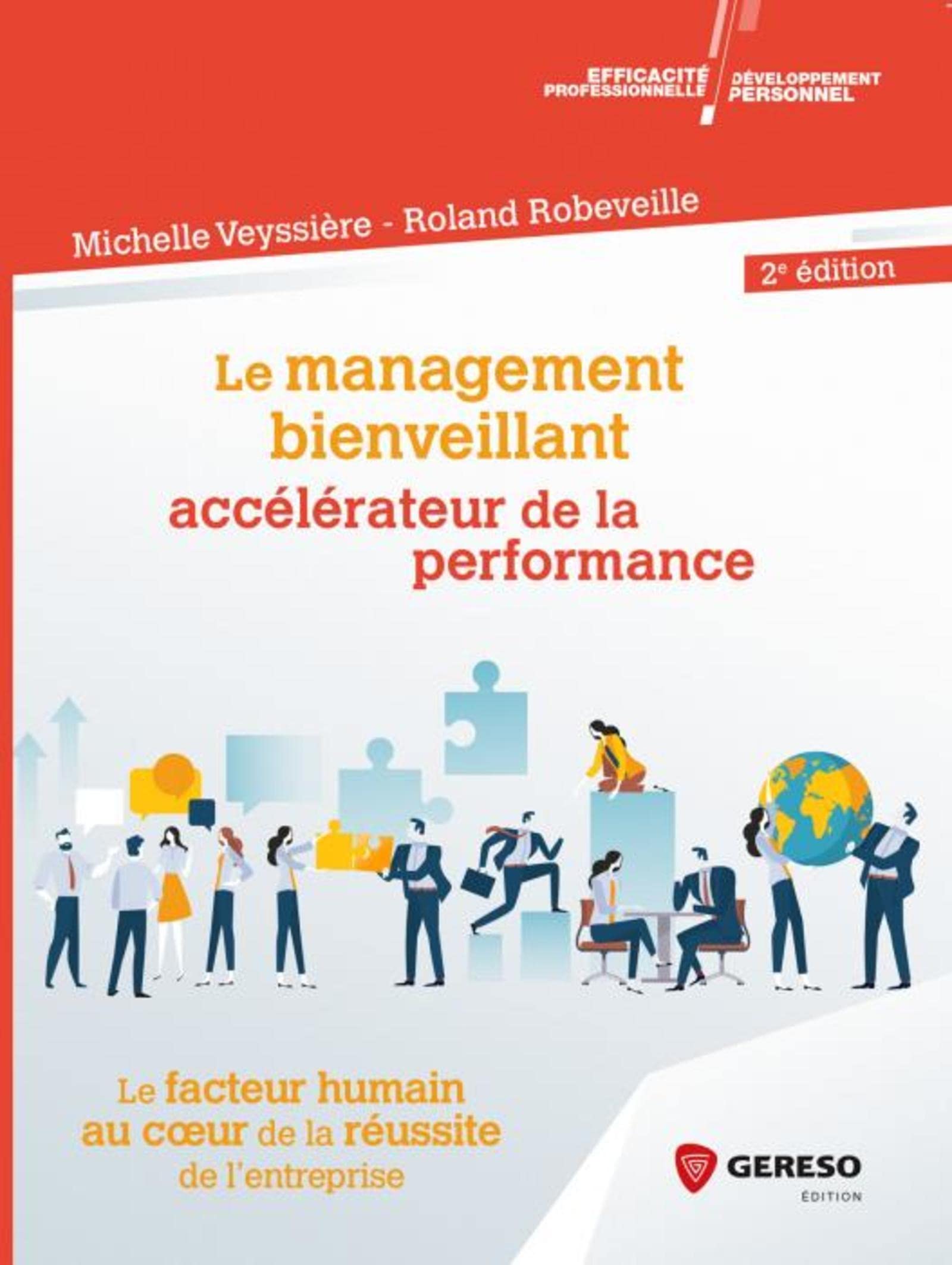 Le management bienveillant, accélérateur de la performance: Le facteur humain au coeur de la réussite de l'entreprise book