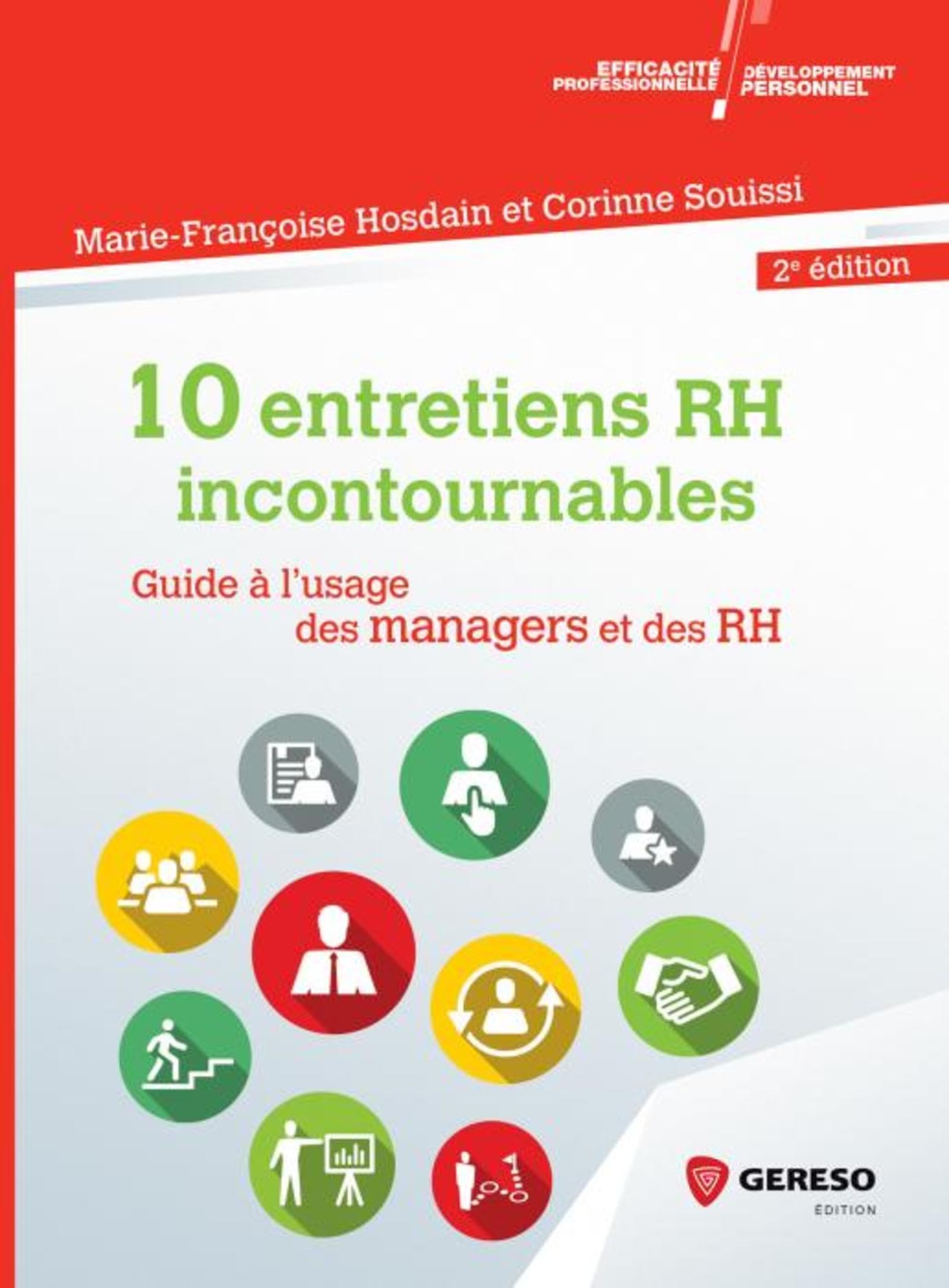 10 entretiens RH incontournables: Guide à l'usage des managers et des RH Business, Finance & Career
