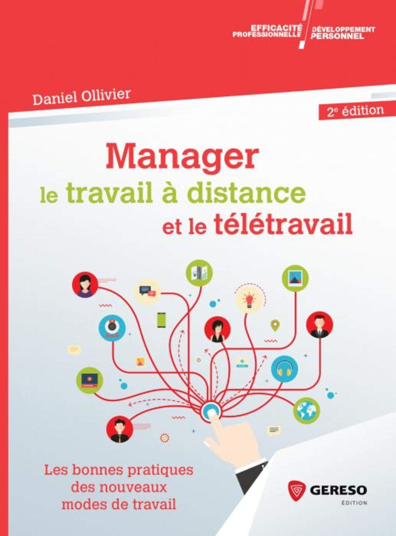 Manager le travail à distance et le télétravail: Les bonnes pratiques du management à distance Business, Finance & Career