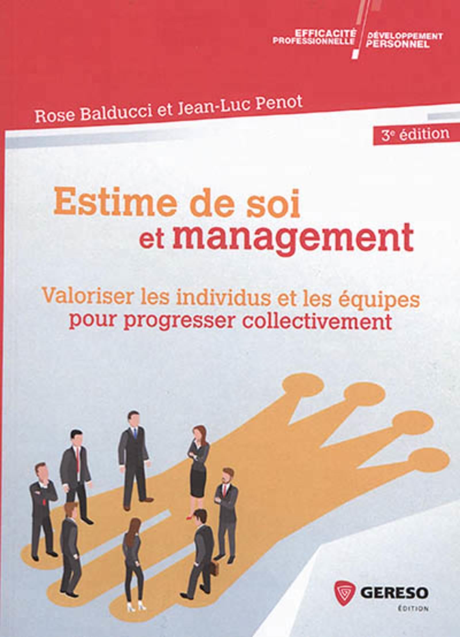 Estime de soi et management: Valoriser les individus et les équipes pour progresser collectivement book
