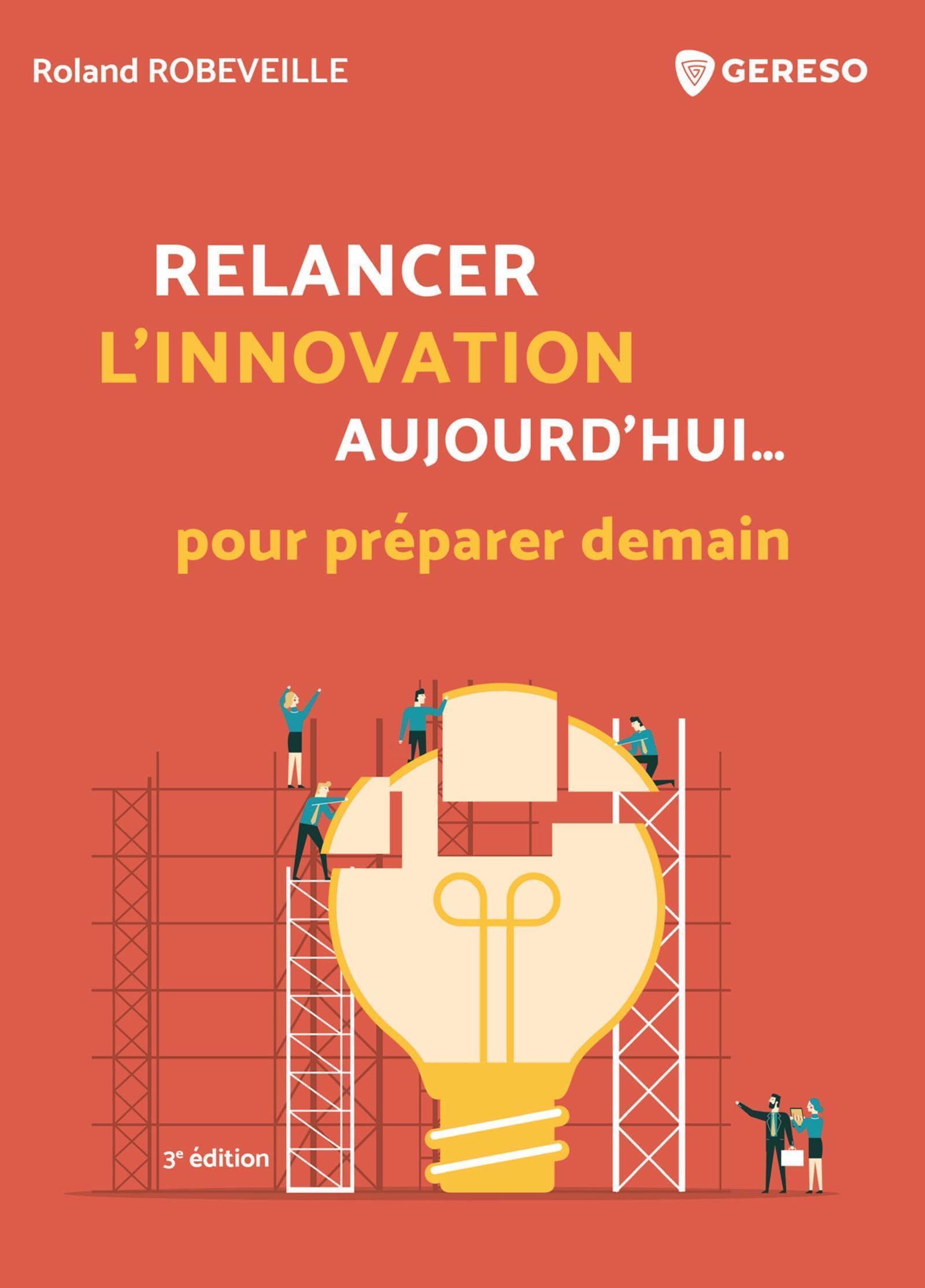Relancer l'innovation aujourd'hui... pour préparer demain book