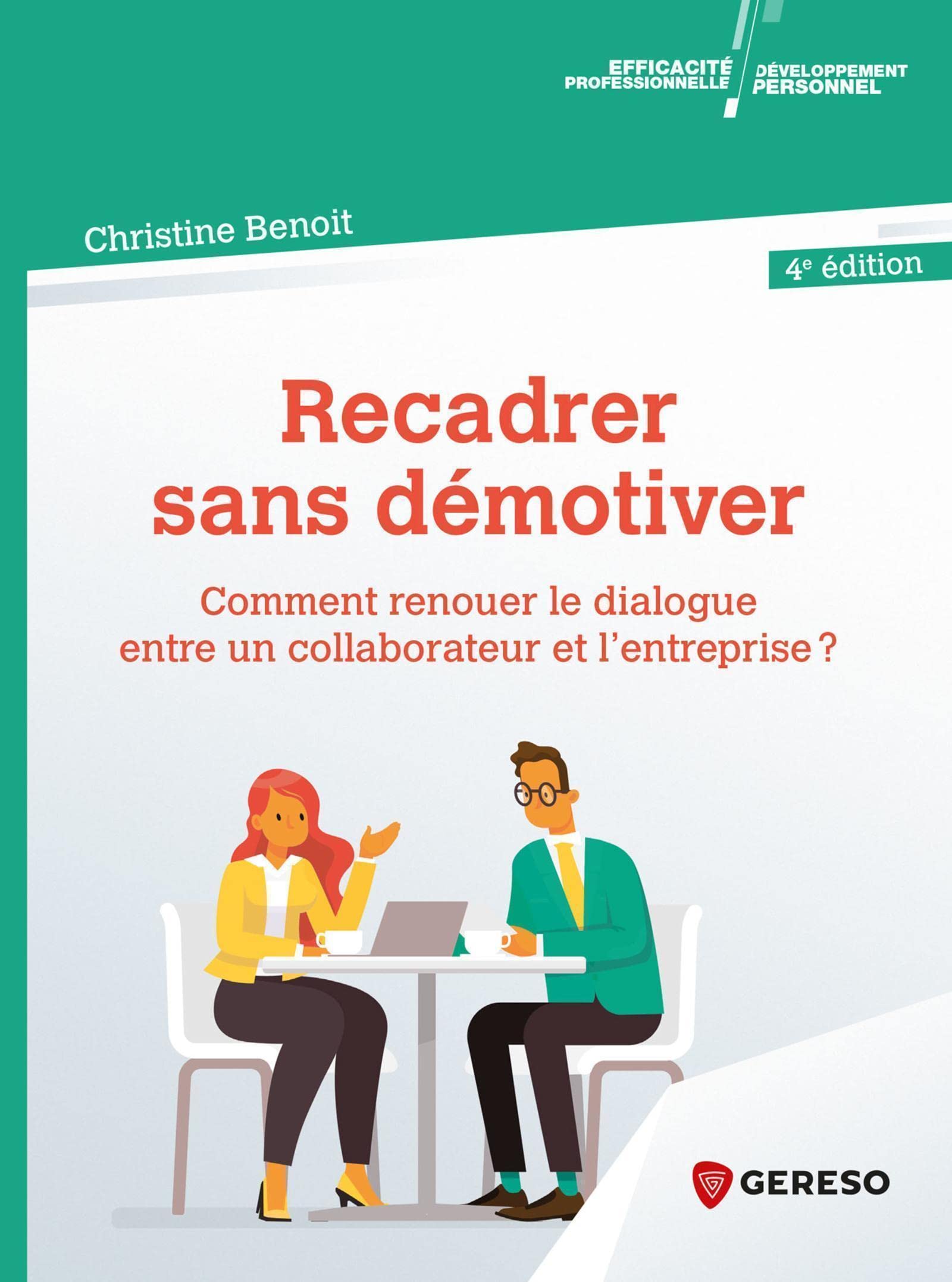 Recadrer sans démotiver: Comment réconcilier le salarié avec son travail book