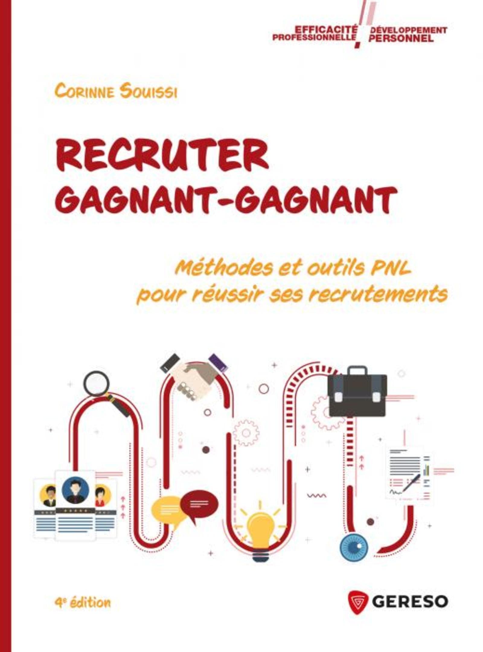 Recruter gagnant-gagnant: Méthodes et outils PNL pour réussir ses recrutements Business, Finance & Career