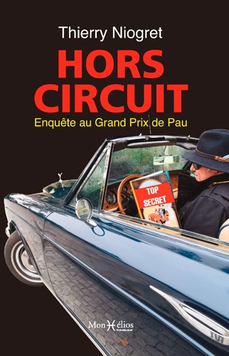 Hors circuit : enquête au Grand Prix de Pau Contemporary literature