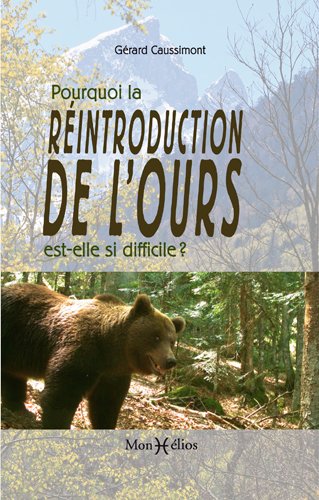 Pourquoi la réintroduction de l'ours est-elle si difficile ? : réalités et contre-vérités sur l'ours brun Leisure, Home & Garden