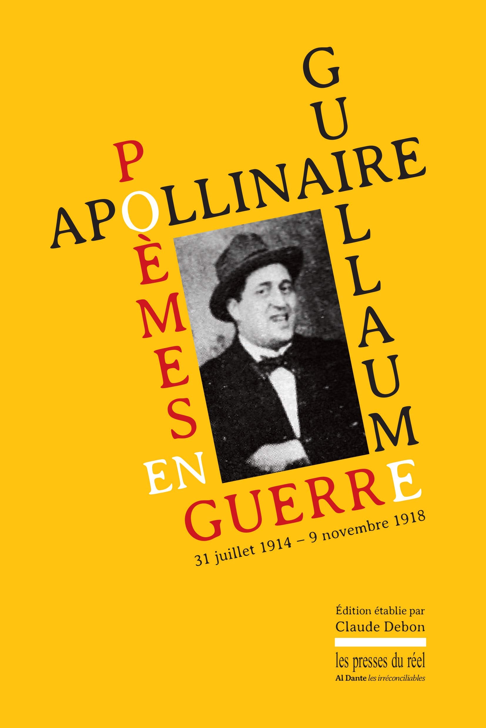 Poèmes en guerre - 31 juillet 1914 - 9 novembre 1918 Poetry