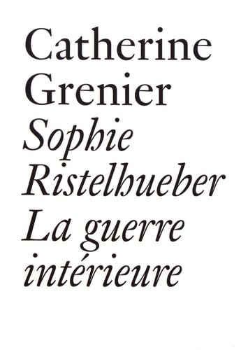 Sophie Ristelhueber - La guerre intérieure Art & Literature