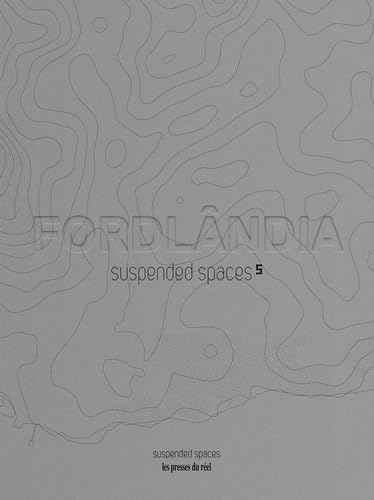 Suspended spaces: Tome 5, Fordlândia book