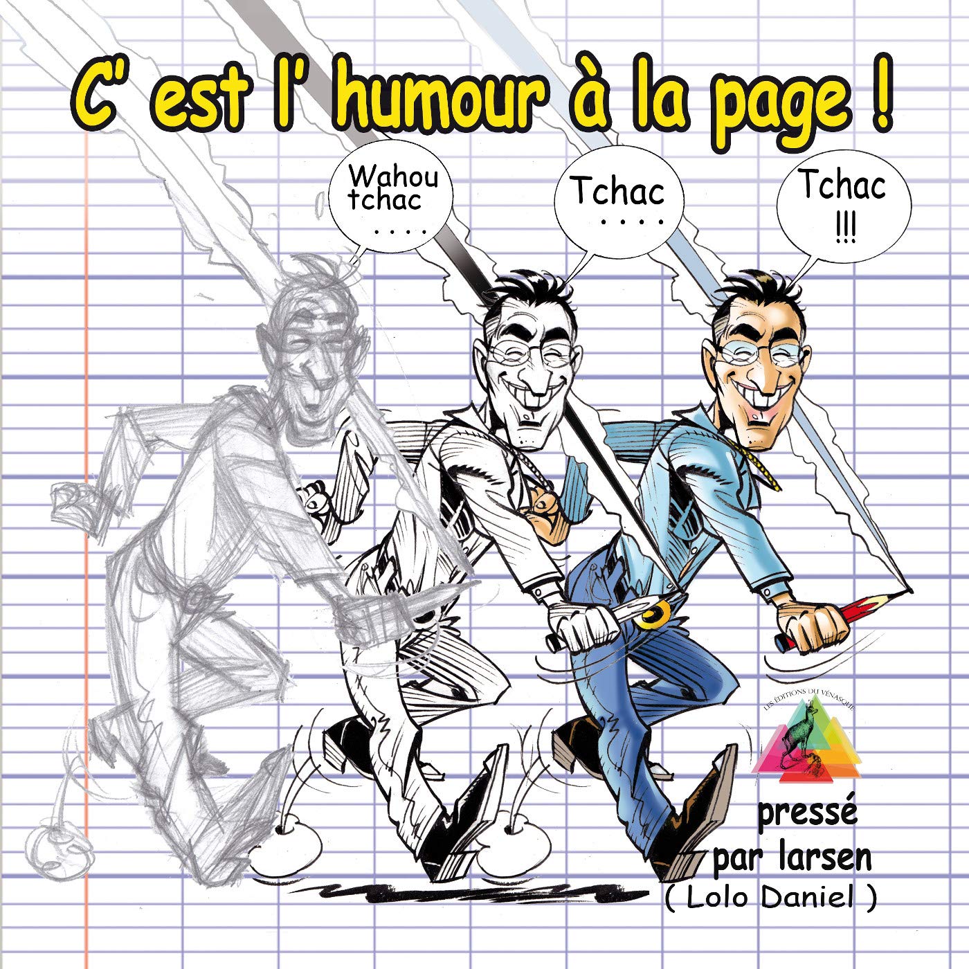 C'est l'humour à la page ( Wahou, tchac, tchac, tchac ) Books