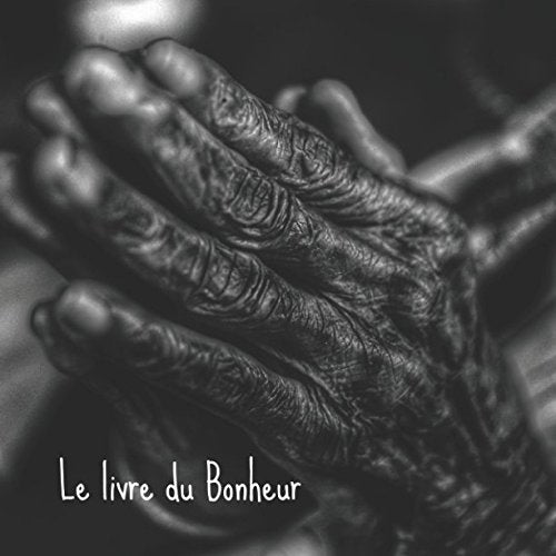 Le livre du Bonheur book