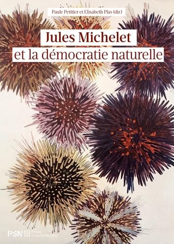 JULES MICHELET ET LA DEMOCRATIE NATURELLE book