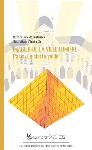 Imagier de la Ville Lumière: Paris, la clarté veille… book