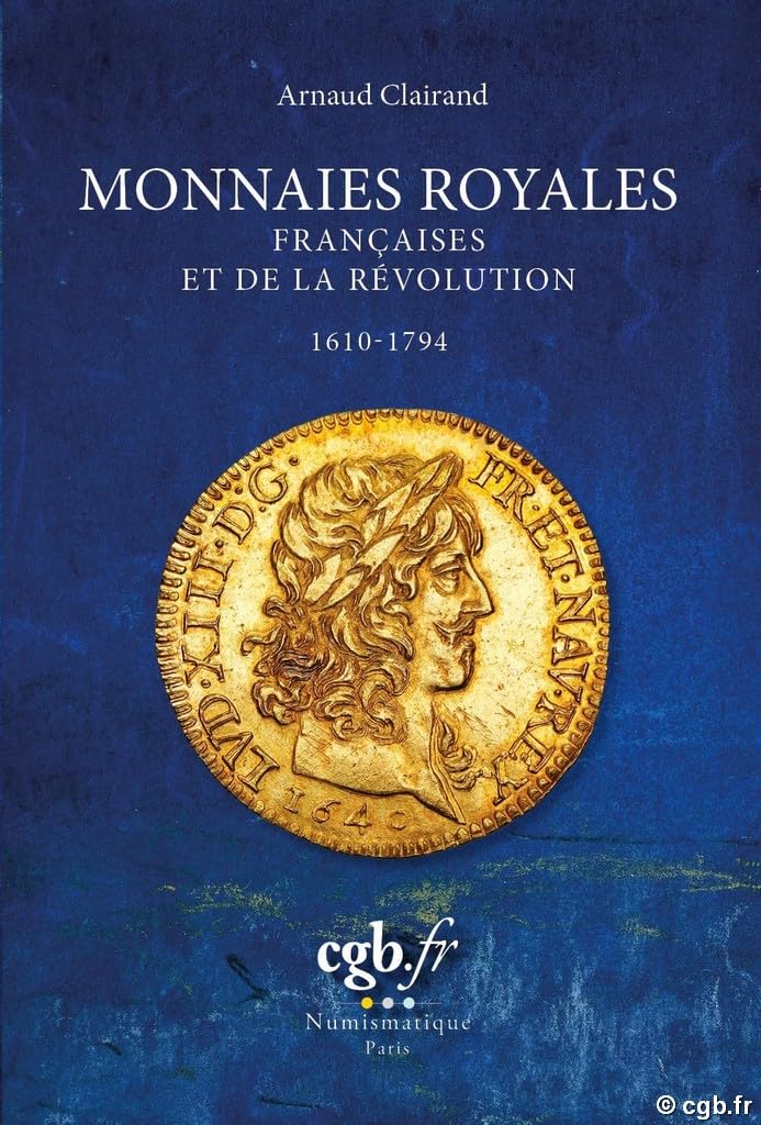 Monnaies royales françaises et de la Révolution (1610-1794) book