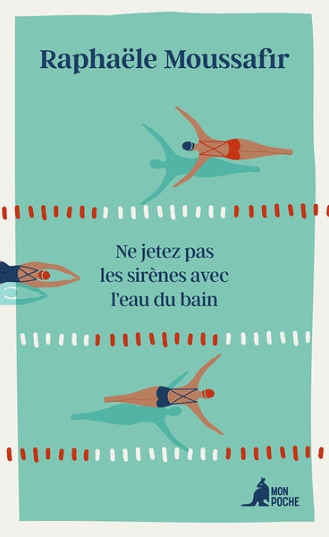 Ne jetez pas les sirènes avec l'eau du bain book