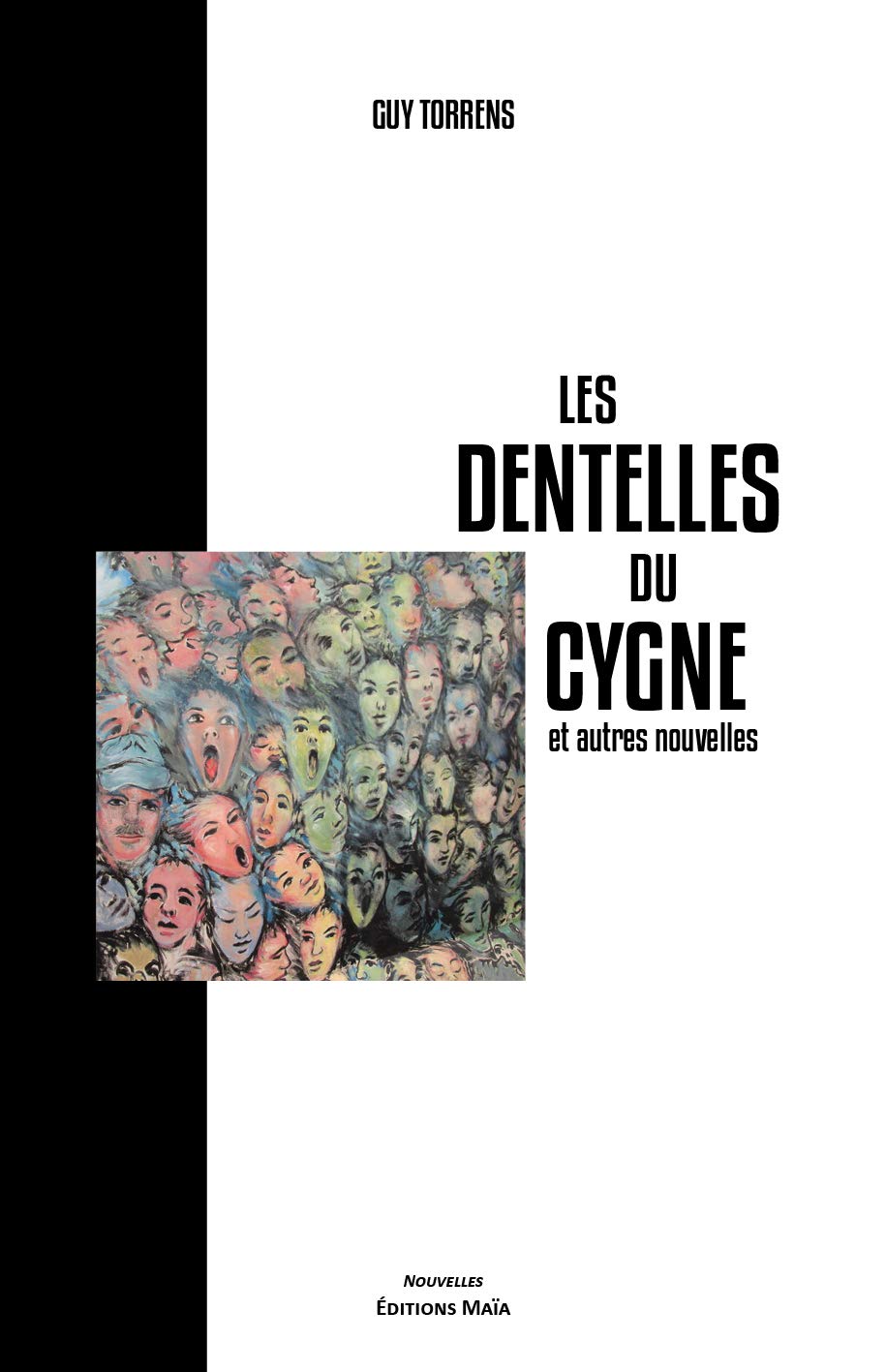 Les dentelles du cygne et autres nouvelles Essays & Short Stories